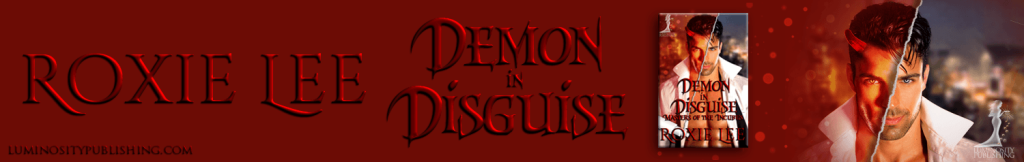 Demon in Disguise by Roxie Lee