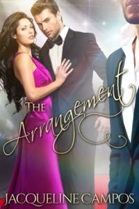 The Arrangement by Jacqueline Campos