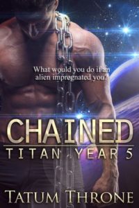 Chained (Titan Year 5) by Tatum Throne