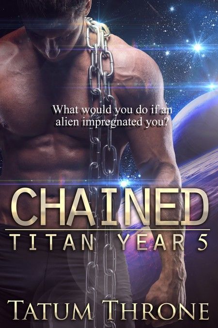 New Release – Chained (Titan Year 5) by Tatum Throne