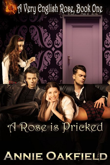 NEW RELEASE: A Rose is Pricked by Annie Oakfield