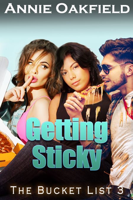 NEW RELEASE: Getting Sticky by Annie Oakfield