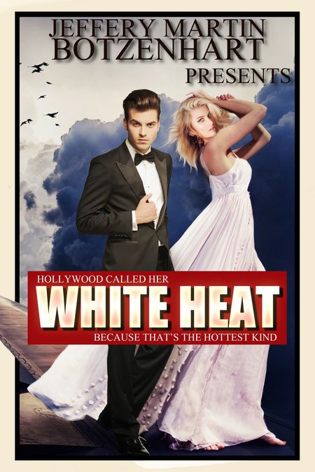 NEW RELEASE: White Heat by Jeffery Martin Botzenhart