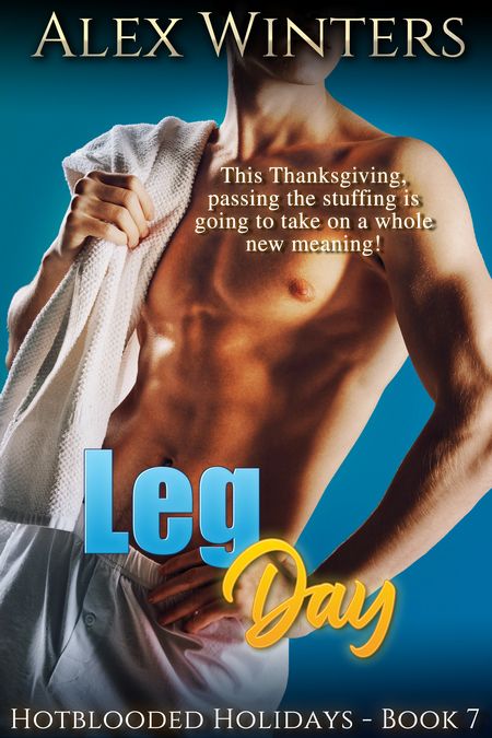 NEW RELEASE: Leg Day by Alex Winters