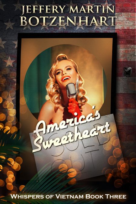 NEW RELEASE:  America’s Sweetheart by Jeffery Martin Botzenhart