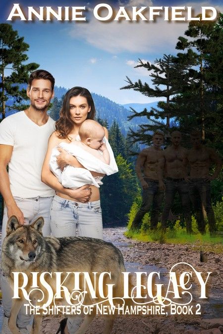 NEW RELEASE: Risking Legacy by Annie Oakfield