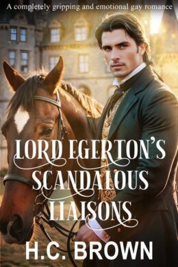 NEW RELEASE: Lord Egerton’s Scandalous Liaisons by H.C. Brown