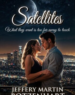 NEW RELEASE: Satellites by Jeffery Martin Botzenhart